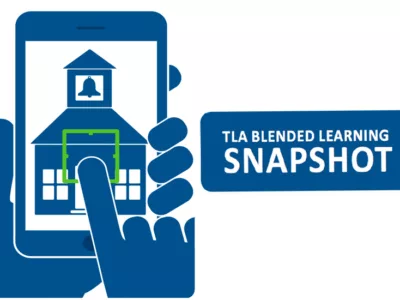 Logo for TLA Blended Learning Snapshot, showing graphic of smartphone in hand with an image of a school building
