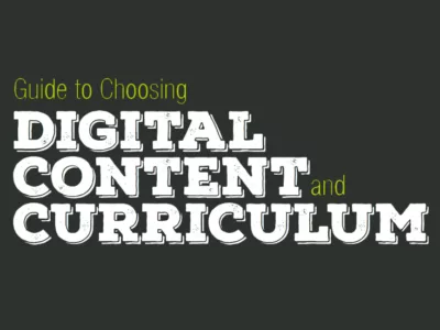 Cover artwork that reads: Guide to Choosing Digital Content and Curriculum in chalkboard-style text on a dark green background
